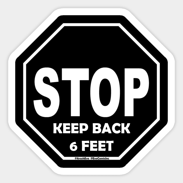 STOP, KEEP BACK 6 FEET Sticker by EvoComicsInc